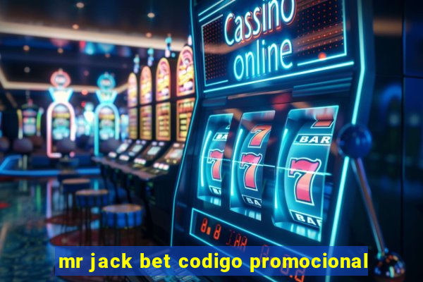 mr jack bet codigo promocional